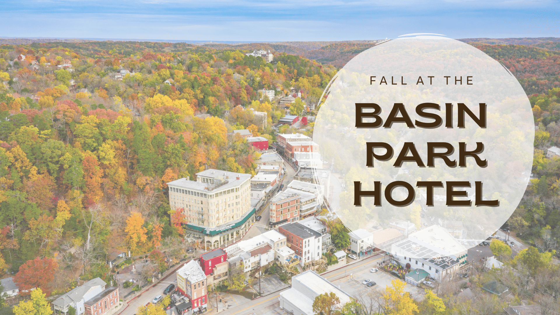 Fall at the Basin Park Hotel Basin Park Hotel