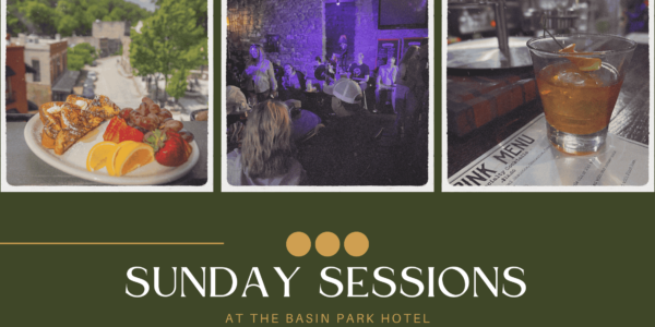 Sunday Specials at the Basin Park Hotel